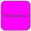 Aktuelles